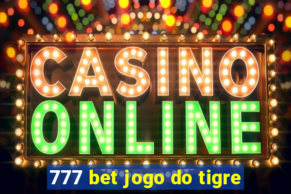 777 bet jogo do tigre